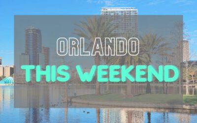 10 Things to Do in Orlando This Weekend with Kids – Events and More!